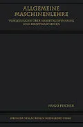 E-Book (pdf) Allgemeine Maschinenlehre von Hugo Fischer