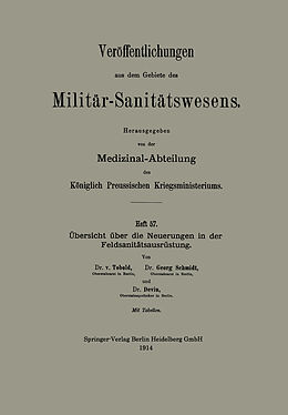 Kartonierter Einband Übersicht über die Neuerungen in der Feldsanitätsausrüstung von Bernhard von Tobold, Georg Schmidt, Gustav Devin