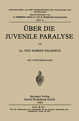 Kartonierter Einband Über die Juvenile Paralyse von Toni Schmidt-Kraepelin