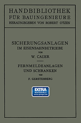 Kartonierter Einband Sicherungsanlagen im Eisenbahnbetriebe von Wilhelm Adolf Eduard Cauer