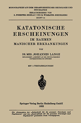 Kartonierter Einband Katatonische Erscheinungen im Rahmen Manischer Erkrankungen von Johannes Lange