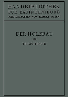 Kartonierter Einband Der Holzbau von Theodor Gesztessy