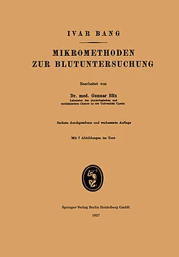 E-Book (pdf) Mikromethoden zur Blutuntersuchung von Ivar Bang, Gunnar Blix, John Forssmann