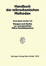 E-Book (pdf) Waagen und Wägung; Geräte zur Anorganischen Mikro-Gewichtsanalyse von Anton Alexander Benedetti-Pichler, Friedrich Hecht
