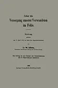 E-Book (pdf) Ueber die Versorgung unserer Verwundeten im Felde von W E R N E R KÖRTE