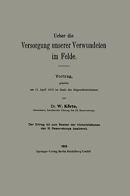 E-Book (pdf) Ueber die Versorgung unserer Verwundeten im Felde von W E R N E R KÖRTE