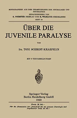 E-Book (pdf) Über die Juvenile Paralyse von Toni Schmidt-Kraepelin