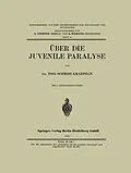 E-Book (pdf) Über die Juvenile Paralyse von Toni Schmidt-Kraepelin