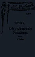 E-Book (pdf) Leitfaden der kriegschirurgischen Operations- und Verbandstechnik von Hermann Eberhard Fischer