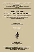 E-Book (pdf) Körperbau und Geisteskrankheit von Max Schmidt