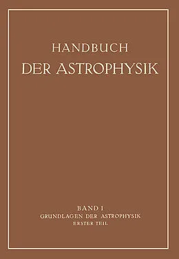 E-Book (pdf) Grundlagen der Astrophysik von Walter Ernst Bernheimer, G. Eberhard, Albert König