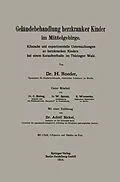 E-Book (pdf) Geländebehandlung herzkranker Kinder im Mittelgebirge von Hans Roeder, Adolf Bickel