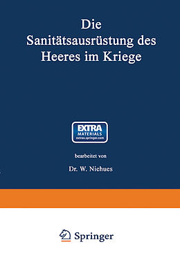 E-Book (pdf) Die Sanitätsausrüstung des Heeres im Kriege von Wilhelm Niehues