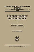 E-Book (pdf) Die Graphischen Gaunerzinken von Hubert -J. Streicher