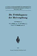 E-Book (pdf) Die Frühdiagnose der Bleivergiftung von L. Teleky, Hermann Gerbis, P. Schmidt