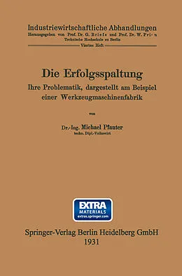E-Book (pdf) Die Erfolgsspaltung Ihre Problematik, dargestellt am Beispiel einer Werkzeugmaschinenfabrik von Michael Pfauter