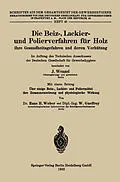 E-Book (pdf) Die Beiz-, Lackier- und Polierverfahren für Holz ihre Gesundheitsgefahren und deren Verhütung von Johannes Wenzel