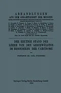 E-Book (pdf) Der Heutige Stand der Lehre von den Geschwülsten im Besonderen der Carcinome von Carl Sternberg