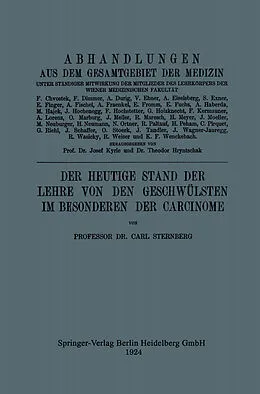 E-Book (pdf) Der Heutige Stand der Lehre von den Geschwülsten im Besonderen der Carcinome von Carl Sternberg
