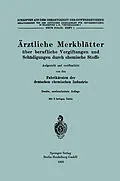E-Book (pdf) Ärztliche Merkblätter über berufliche Vergiftungen und Schädigungen durch chemische Stoffe von Fabrikärzten der deutschen chemischen Industrie