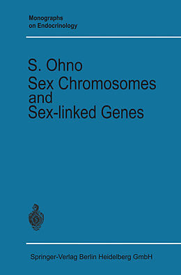 Kartonierter Einband Sex Chromosomes and Sex-linked Genes von Susumu Ohno