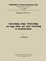 E-Book (pdf) Untersuchung einiger Niederschläge von langer Dauer und weiter Verbreitung in Norddeutschland von Johannes Hoffmeister