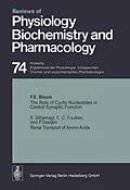 E-Book (pdf) The Role of Cyclic Nucleotides in Central Synaptic Function / Renal Transport of Amino Acids von Floyd E. Bloom