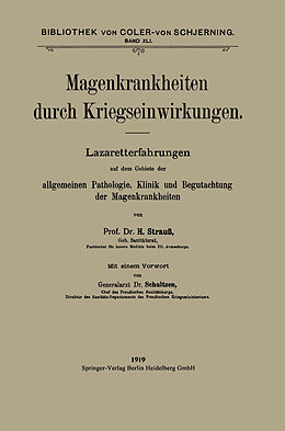 E-Book (pdf) Magenkrankheiten durch Kriegseinwirkungen von Hermann Strauss, Wilhelm Schultzen