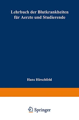 E-Book (pdf) Lehrbuch der Blutkrankheiten für Aerzte und Studierende von Hans Hirschfeld