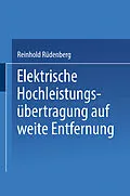 E-Book (pdf) Elektrische Hochleistungsübertragung auf weite Entfernung von Reinhold Rüdenberg