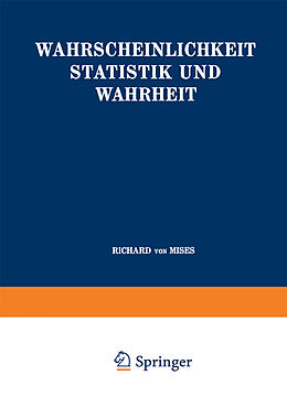 Kartonierter Einband Wahrscheinlichkeit Statistik und Wahrheit von Richard Von Mises