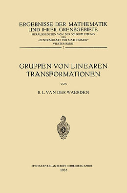 Kartonierter Einband Gruppen von Linearen Transformationen von Bartel Leendert Waerden