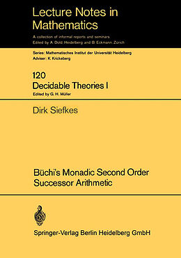 Kartonierter Einband Büchis Monadic Second Order Successor Arithmetic von Dirk Siefkes
