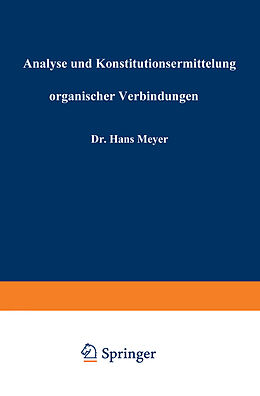 Kartonierter Einband Analyse und Konstitutionsermittelung organischer Verbindungen von Hans Meyer