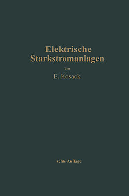 Kartonierter Einband Elektrische Starkstromanlagen von Emil Kosack