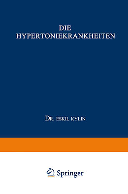 Kartonierter Einband Die Hypertoniekrankheiten von Eskil Kylin