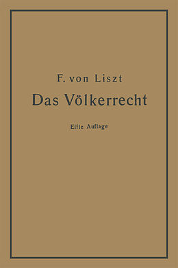 Kartonierter Einband Das Völkerrecht von Franz von Liszt