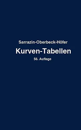 E-Book (pdf) Taschenbuch zum Abstecken von Kreisbogen mit und ohne Übergangsbogen für Eisenbahnen, Straßen und Kanäle von Max Höfer, Otto Sarrazin, H. Oberbeck