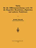 E-Book (pdf) Tafeln für die Differenzenrechnung sowie für die Hyperbel-, Besselschen, elliptischen und anderen Funktionen von Keiichi Hayashi