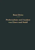 E-Book (pdf) Probenahme und Analyse von Eisen und Stahl von Oswald Bauer, Eugen Deiß