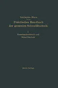 E-Book (pdf) Praktisches Handbuch der gesamten Schweisstechnik von Paul Schimpke, Hans August Horn