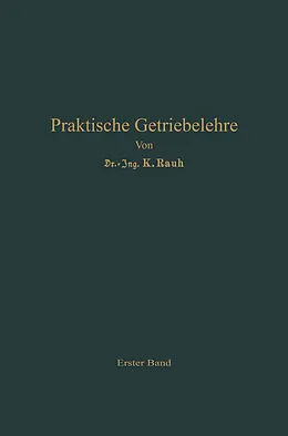 E-Book (pdf) Praktische Getriebelehre von Kurt Rauh, Leo Hagedorn