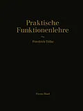 E-Book (pdf) Praktische Funktionenlehre von Professor Dr.-Ing. Dr. ès sc. h. c. F. Tölke