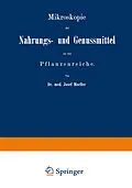 E-Book (pdf) Mikroskopie der Nahrungs- und Genussmittel aus dem Pflanzenreiche von Josef Moeller