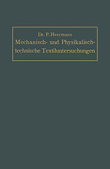 E-Book (pdf) Mechanisch- und Physikalisch-technische Textil-Untersuchungen von Paul Heermann