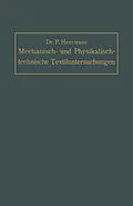 E-Book (pdf) Mechanisch- und Physikalisch-technische Textil-Untersuchungen von Paul Heermann