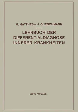E-Book (pdf) Lehrbuch der Differentialdiagnose Innerer Krankheiten von Max Matthes, Hans Curschmann