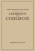 E-Book (pdf) Lehrbuch der Chirurgie von Carl Garré, August Friedrich Borchard, Rudolf Stich