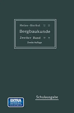 E-Book (pdf) Lehrbuch der Bergbaukunde von Carl Hellmut Fritzsche, Fritz Heise, Friedrich Herbst