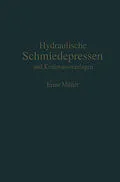 E-Book (pdf) Hydraulische Schmiedepressen und Kraftwasseranlagen von Ernst Müller